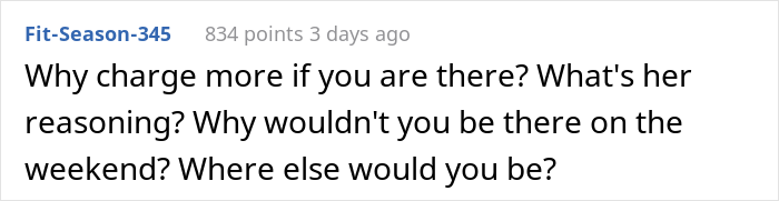 Landlord Keeps Annoying This Tenant After They Refused To Pay $30 Extra A Month For Staying At Home On Weekends