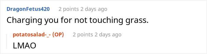 Landlord Keeps Annoying This Tenant After They Refused To Pay $30 Extra A Month For Staying At Home On Weekends