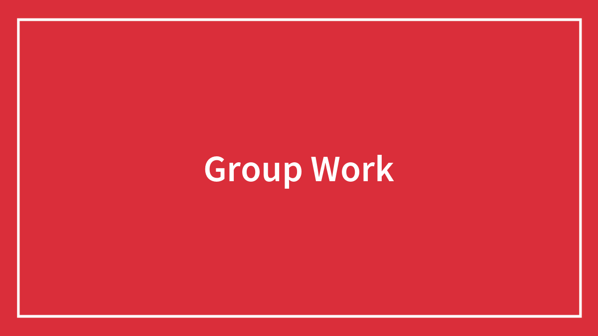 Group Work