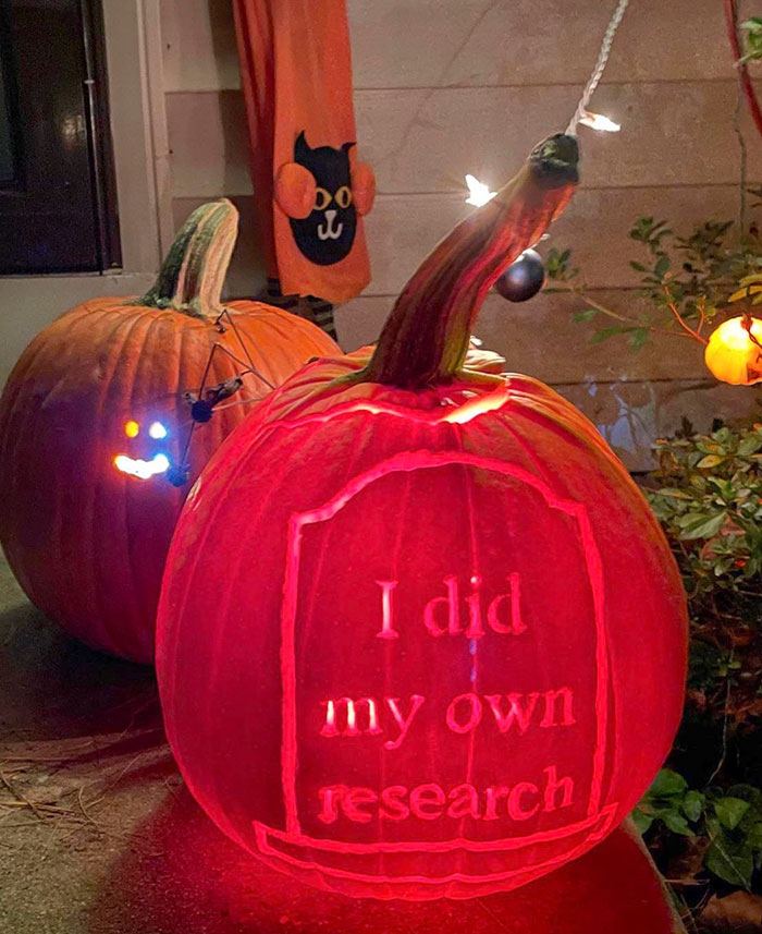 Thinking Of The Countless Folks, Their Friends, And Families, I Carved The Most Dangerous Scary Thing I Could Think Of Today In My Pumpkin. The Victim Of Misinformation