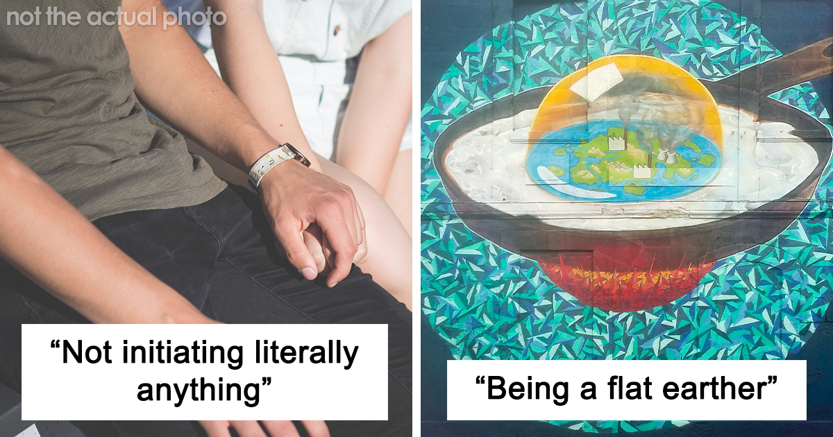 30 Pet Peeves And Red Flags When You First Start Dating Someone, As
