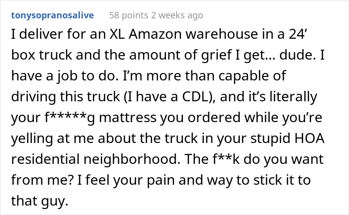 Delivery Driver Gets Yelled At By Client For Driving Down His Road, Maliciously Complies And Makes Him Carry His Trampoline Himself Delivery Driver Gets Yelled At By Client For Driving Down His Road, Maliciously Complies And Makes Him Carry His Trampoline Himself
