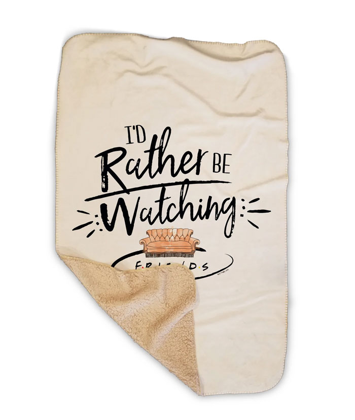 I'd Rather Be Watching Friends Fleece Blanket