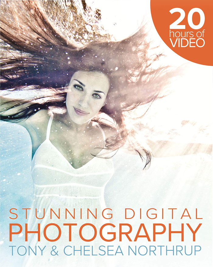 "Tony Northrup's DSLR Book: How To Create Stunning Digital Photography" By Chelsea Northrup