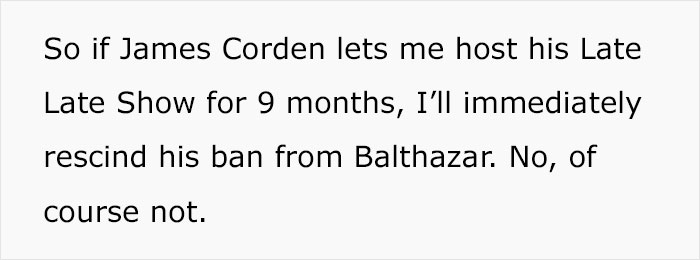 James Corden Was Banned From Prestigious NYC Restaurant “Balthazar”, Owner Goes Online To Explain Why James Corden Was Banned From Prestigious NYC Restaurant “Balthazar”, Owner Goes Online To Explain Why