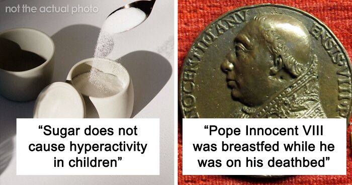 Two fascinating facts from Today I Learned group: sugar and hyperactivity myth, and Pope Innocent VIII's unusual breastfeeding.