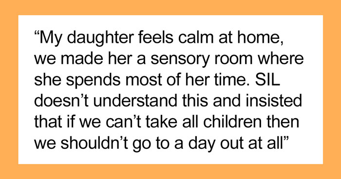 Woman Keeps Criticizing Her BIL For Not Taking His Autistic Kid To A Theme Park, Throws A Fit After Getting Put In Her Place