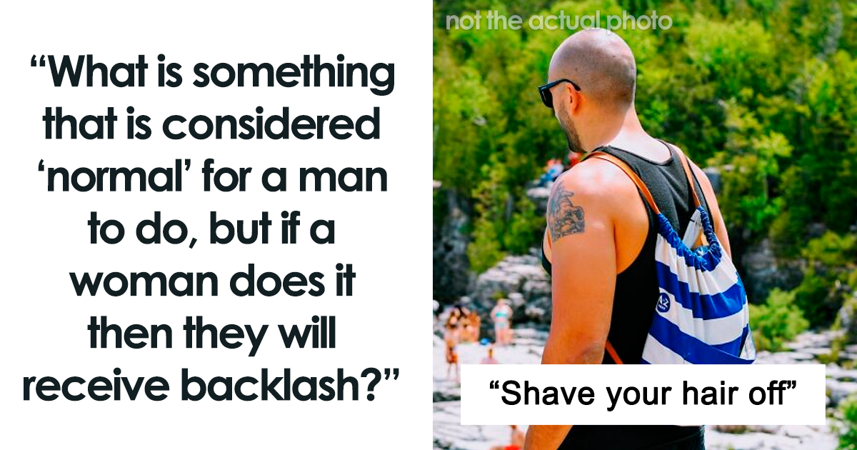 30 Things That Nobody Bats An Eye About If It’s A Guy Doing It, But ...