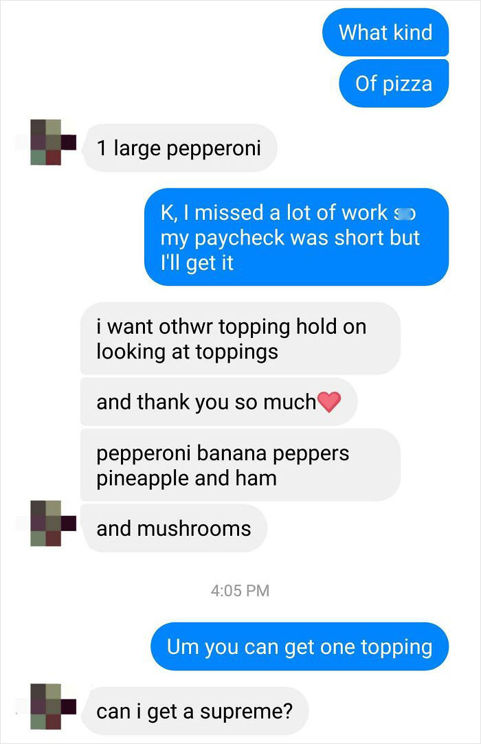 My Unemployed Brother Asking Me To Order Him A Pizza