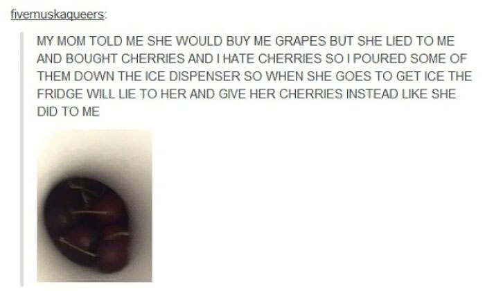 My Mom Told Me She Would Buy Me Grapes But She Lied To Me