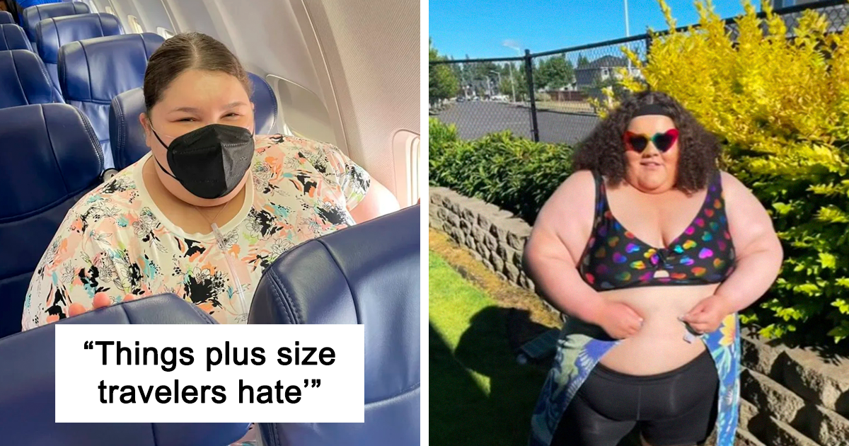 22 “Plus-Size Travel Struggles” Skinny People Don't Have To Worry About When Traveling