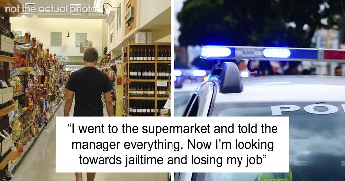 “He Came Back With 2 Policemen”: Person Tries To Repay The Supermarket They Shoplifted From, Gets In Trouble With The Police