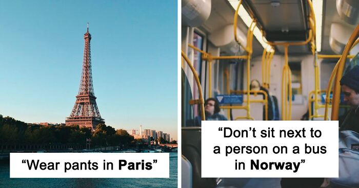 Locals Are Sharing Social Norms And Insider Tips For Traveling In Their Country That People Might Not Consider (30 Answers)