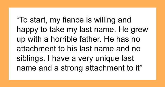 Woman’s Fiancé Plans To Take Her Last Name, Family Drama Ensues When Her Brother And Father Find Out