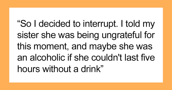 Woman Lashes Out At A Bride Who Decided Not To Serve Any Alcohol During The Wedding Because She Used To Be An Alcoholic