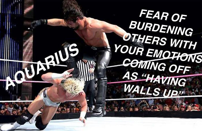 Aquarius feeling fear of burdening others with their emotions coming off as 'having walls up' meme