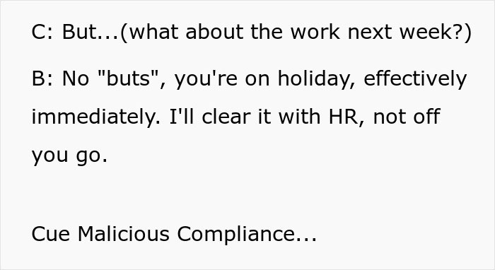 "If you want to sit around you can do it from home": An employee who maliciously takes time off because his boss doesn't look busy