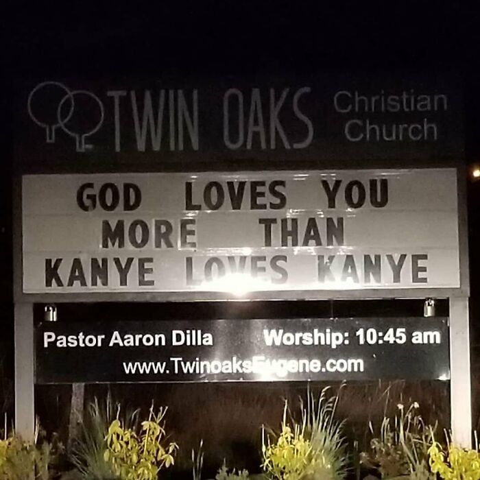 This Sign That Promises God Loves You More Than Kanye Loves Kanye