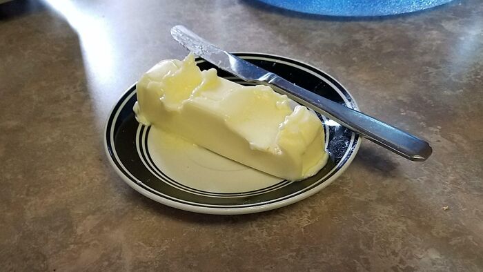 This Is How My Father-In-Law Gets Butter For His Toast