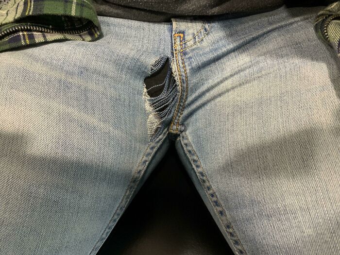 At Work Wondering Why I Felt A Draft Down There. My Favorite Jeans Have Given Up The Ghost