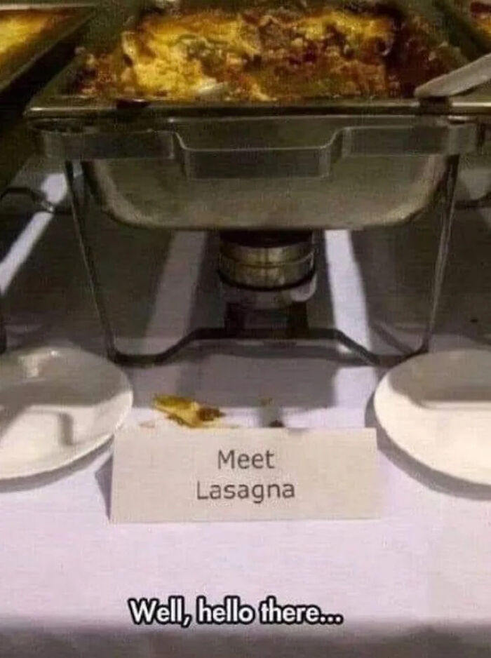 Yo Lasagna! Sup?