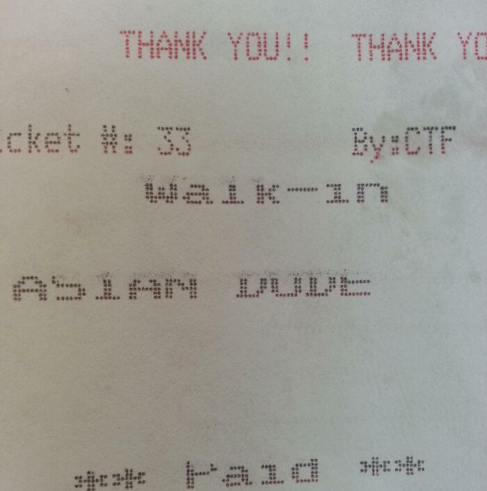 Ordered Some Food. They Forgot To Ask My Name For The Receipt So They Put This Instead. They Weren't Wrong