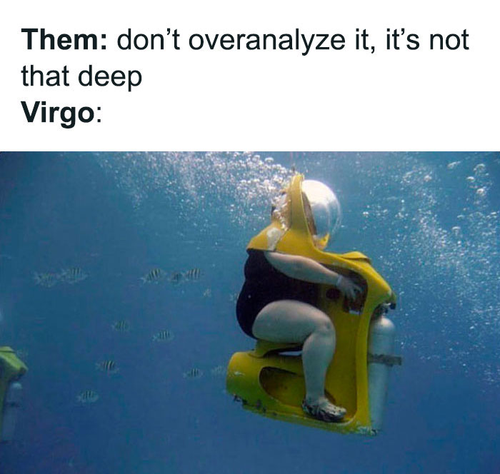 Virgo overanalyzing things meme