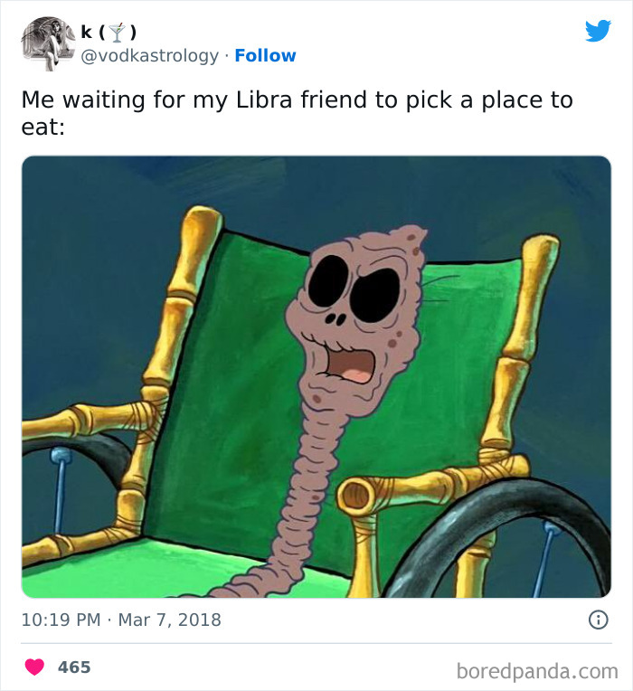 Waiting for Libra friend to pick a place to eat meme