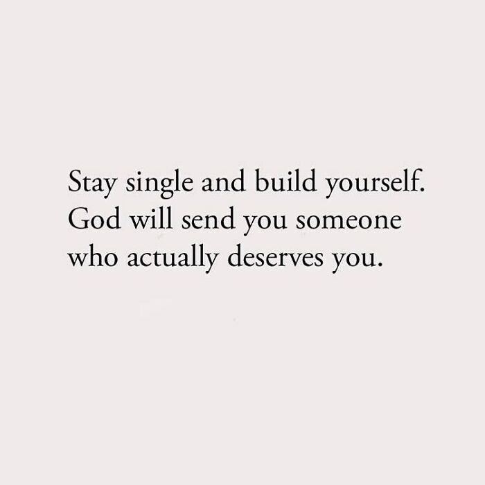 Stay single and build yourself. God will send you someone who actually deserves you.