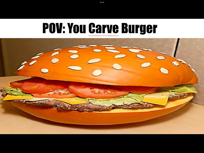 Carve Burger Meme