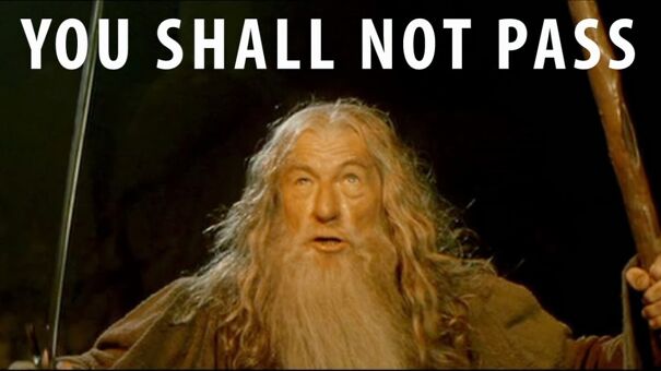 Gandalf-You-Shall-Not-Pass-636ec7aa312f6.jpg