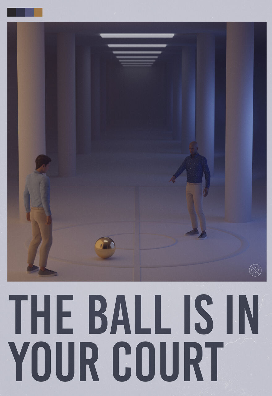 The Ball Is In Your Court