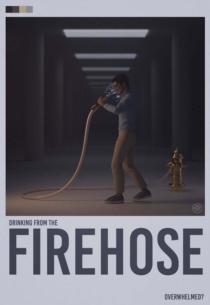 Drinking From The Firehose