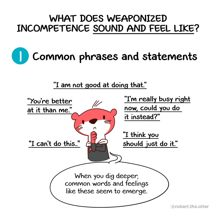 My Comic On How To Recognize And Handle Weaponized Incompetence My Comic On How To Recognize And Handle Weaponized Incompetence