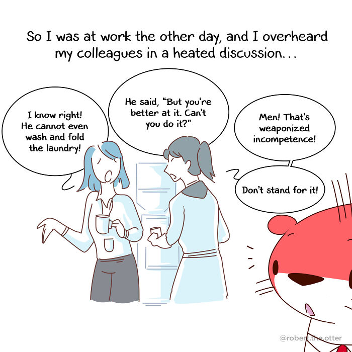 My Comic On How To Recognize And Handle Weaponized Incompetence My Comic On How To Recognize And Handle Weaponized Incompetence