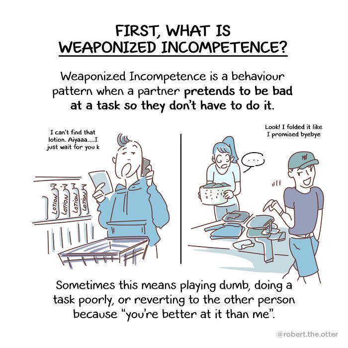 My Comic On How To Recognize And Handle Weaponized Incompetence My Comic On How To Recognize And Handle Weaponized Incompetence