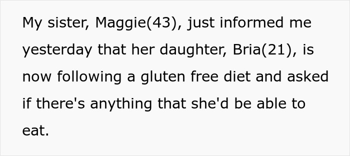 Man refuses to accommodate niece's gluten-free diet for Thanksgiving dinner, as "It was her decision to start a restrictive diet before the holidays."