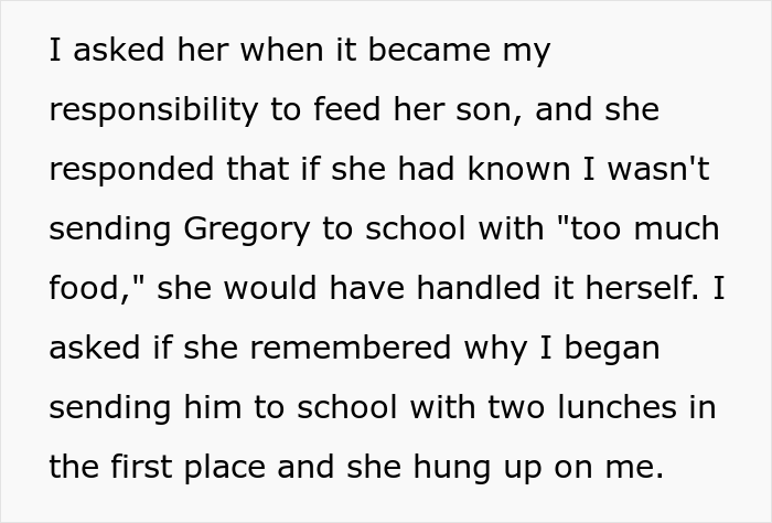 Woman Confronts Son's BFF's Mother After She Learns That Her Boy Was Cut Off From Their Shared Lunch To Save Money Woman Confronts Son's BFF's Mother After She Learns That Her Boy Was Cut Off From Their Shared Lunch To Save Money