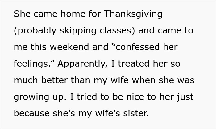 Man tries to be nice to his wife's cocky sister and when she turns 19 she confesses she loves him