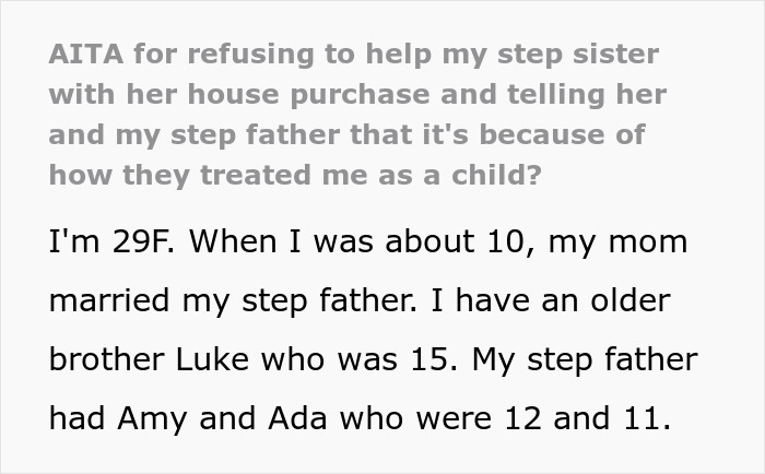 For refusing to lend money to her stepfather, the woman is told that he should not have abused her as a child.
