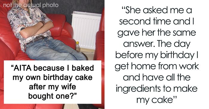 Wife Upset As Her Husband Bakes His Favorite Cherry Cake For His 32nd Birthday Party Though She Bought Him A Cheesecake