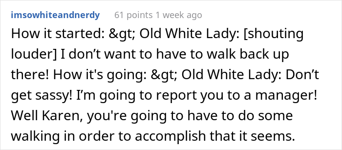 "I'm Going To Report You To A Manager!": 'Old White Lady' Mistakes Customer For An Employee, Gets Mocked Instead