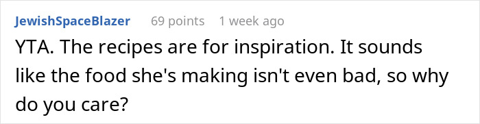 Guy Is Fed Up With Girlfriend's Cooking Because She Puts Her Own Twist On Recipes, Asks For Support Online But Receives A Reality Check Guy Is Fed Up With Girlfriend's Cooking Because She Puts Her Own Twist On Recipes, Asks For Support Online But Receives A Reality Check