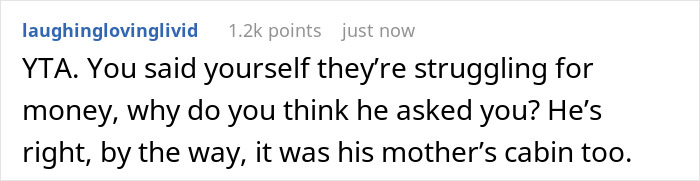 “[Am I The Jerk] For Asking My Son And His STBW To Pay To Spend Their Honeymoon In My Winter Cabin?”