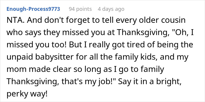 Woman Is Sick Of Having To Watch Her Cousins’ Children At Thanksgiving Gatherings, Decides To Spend It At Her Boyfriend’s Woman Is Sick Of Having To Watch Her Cousins’ Children At Thanksgiving Gatherings, Decides To Spend It At Her Boyfriend’s