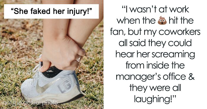 The Internet Applauds This Woman For Exposing Entitled Colleague Who’d Been Faking A “Sprained Ankle” For 2½ Weeks