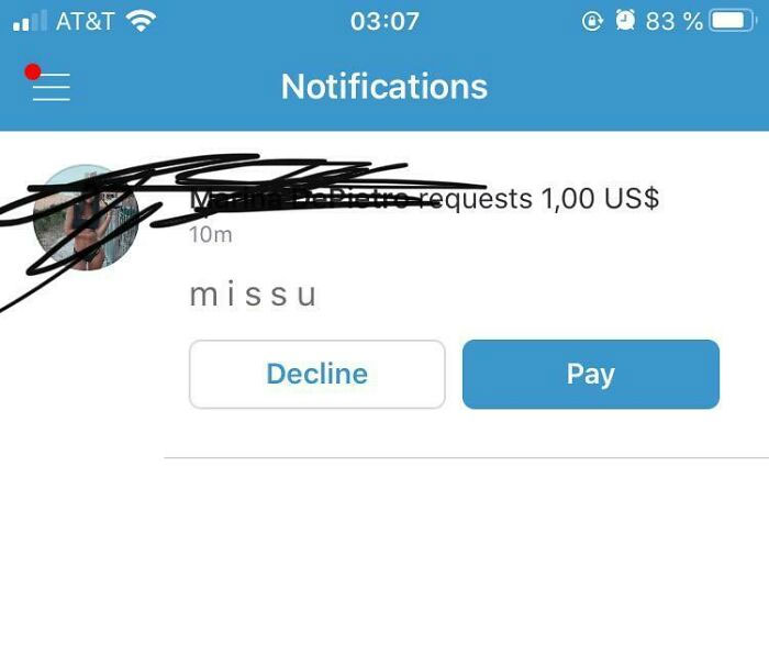 My Friend Hit Me Up For The First Time In A Year On Venmo