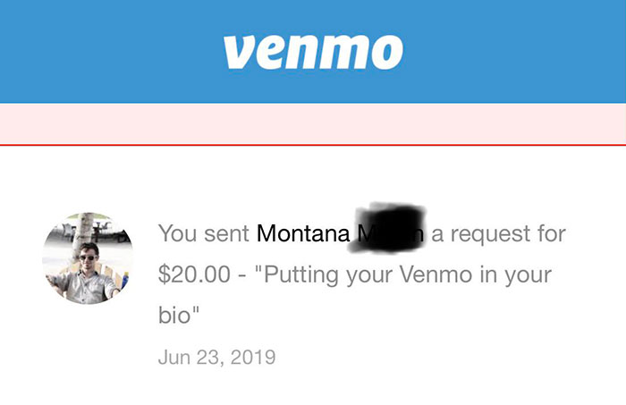 Friendly Reminder To Request Money From Girls Who Put Their Venmo In Their Bio