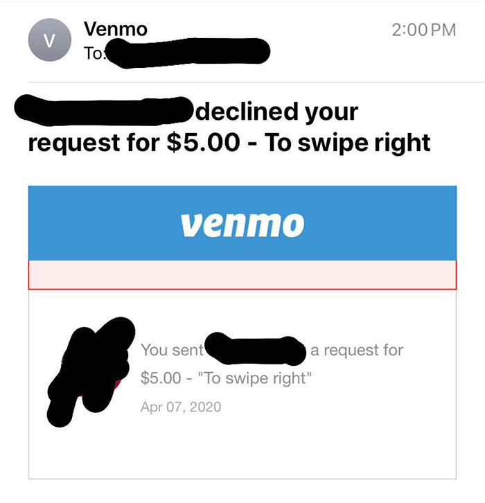 I Had An Idea. Every Time I See A Girl With A Venmo Or Cash App In Their Bio I'm Going To Request Money To Swipe Right On Them