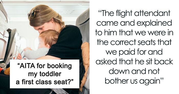 Mother Wonders If She’s A Jerk For Buying First-Class Ticket For Her Toddler